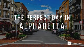 How to Spend a Perfect Day in Alpharetta Georgia [upl. by Hayyifas696]