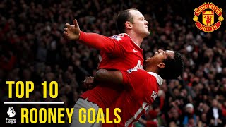 Wayne Rooneys Top 10 Premier League Goals  Manchester United [upl. by Ytsirc]