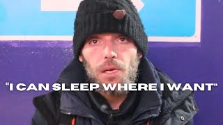 Homeless man speaks on enjoying homelessness  London Street Interview [upl. by Eentruok883]