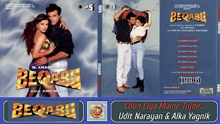 Chun Liya Maine Tujhe  Beqabu 1996  Udit Narayan amp Alka Yagnik  Anu Malik  90s Hit Songs [upl. by Petua]