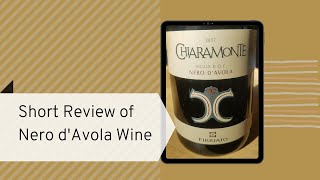 Short Review of Nero dAvola Wine [upl. by Tertias]