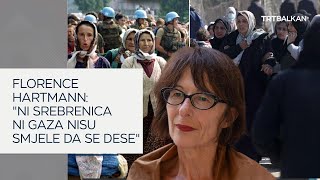 Florence Hartmann quotNi Srebrenica ni Gaza nisu smjele da se desequot [upl. by Devi71]