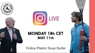 Exclusive Live Chat between Frans Timmermans and Plastic Soup Surfer promo instagram 18h CET May11 [upl. by Elyod]