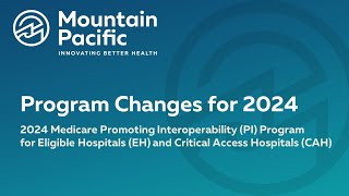 02 2024 PI EHCAH Program Changes for 2024 [upl. by Olocin]