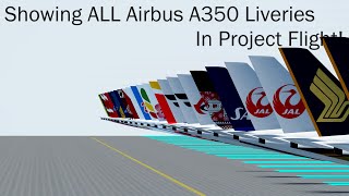 Showing ALL Airbus A350 Liveries In Project Flight a350 projectflight roblox [upl. by Rina]