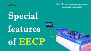 Special features of EECP  EECP Treatment  Dr Prabu eecptherapy [upl. by Nuhsal]