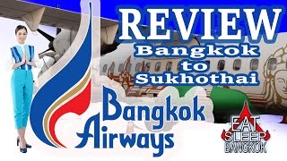 Bangkok Airways review  Bangkok to Sukhothai [upl. by Amada]