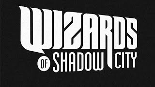 Wizards of shadow city session 2 [upl. by Mireielle]