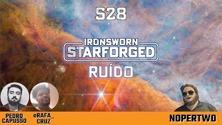 Ironsworn Starforged  RuÃ­do S28 [upl. by Nennarb]