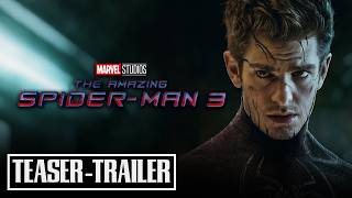 THE AMAZING SPIDERMAN 3 New Beginning  Trailer 2025 Andrew Garfield [upl. by Einaej705]