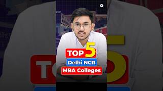 🔥Top 5 MBA Colleges in Delhi NCR  MBA College Review🚀 Fees amp High Packages shorts MBA CAT2024 [upl. by Nauqad]