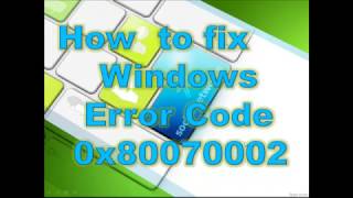 How to resolve windows error code 0x80070002 [upl. by Schick]