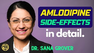 Amlodipine A Detailed review of SideEffects I Dr Sana Grover [upl. by Eikciv]