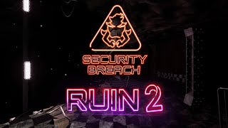 FNAF Security Breach RUIN 2 fanmade Full Walkthrough [upl. by Dorree]