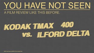 a serious film review  kodak tmax 400 vs ilford delta 400 [upl. by Seek]