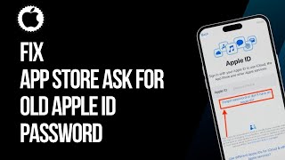 How To Fix App Store Ask For Old Apple ID Password [upl. by Giacopo815]