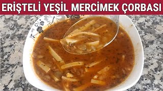 Köylü Çorbası  Bacaklı Çorba ✅  Erişteli Yeşil Mercimek Çorbası Tarifi Pratik Tarifler1 💯 [upl. by Lurette]