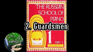 2 Guardsmen  The Russian School Of Piano Playing Book 1 Part 1 [upl. by Nnyliak339]