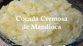 Cocada Cremosa de Mandioca Light [upl. by Wymore]