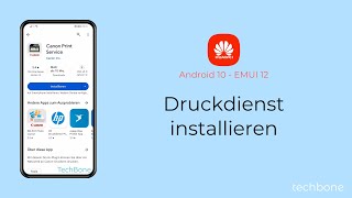 Druckdienst installieren  Huawei Android 10  EMUI 12 [upl. by Marylou390]