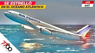 El Avión que se Estrelló en el Océano Atlántico  Vuelo 447 de Air France [upl. by Trip]