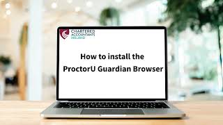 How to install the ProctorU Guardian Browser [upl. by Richella8]