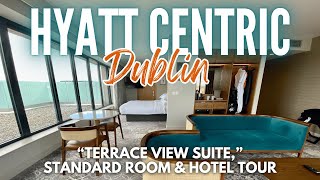 Hyatt Centric The Liberties Dublin  Hotel and “1 King Bed” room  “Terrace View Suite” Tour [upl. by Akimal365]