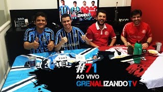 Grenalizando 71  AO VIVO [upl. by Nylia]