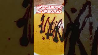 Kürbiscremesuppe mit Kürbiskernöl [upl. by Luane]