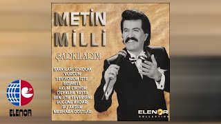 METİN MİLLİSEVİYORUM İŞTE [upl. by Rotsen]