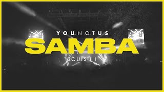 YouNotUs x Louis III  Samba Official Lyric Video [upl. by Mazel]