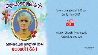 Rosy Varghese  Funeral  Live Streaming [upl. by Soulier]