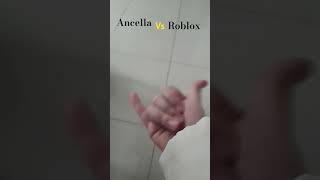 Ancella vs roblox [upl. by Yhtomiht]