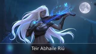 Nightcore  Téir Abhaile Riú [upl. by Nawd]