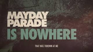 Mayday Parade  Is Nowhere [upl. by Wj957]