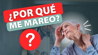 Causas de los vértigos y mareos en los adultos mayores y cómo tratarlos [upl. by Ailina]