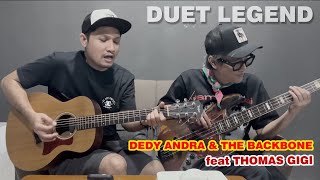 DUET LANGKA quotDedy Andra amp The Backbone feat Thomas Gigiquot [upl. by Olympe]