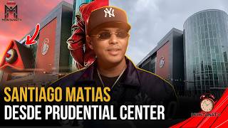 ¡SANTIAGO MATIAS SE PREPARA PARA EL EL EVENTO DEL PRUDENTIAL CENTER 🔥 [upl. by Aikemal]