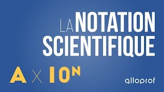 Questce que la notation scientifique  Mathématiques  Alloprof [upl. by Elyc]