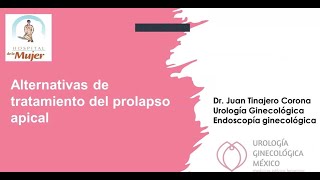 Alternativas de Tratamiento del Prolapso Apical [upl. by Loni]