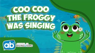 Coo coo the froggy was singing  AB Nursery Rhymes [upl. by Croix514]