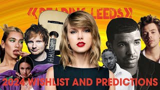 These Acts WILL HEADLINE Reading amp Leeds 2024 RampL 2024 Predictions and Wishlist [upl. by Ahsiram]