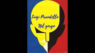 Nel gorgo Da quotNovelle per un annoquot di Luigi Pirandello Lettura di Luigi Loperfido [upl. by Remliw]