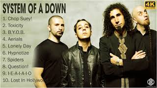 4K System Of A Down Full Album  System Of A Down Greatest Hits  Top 10 System Of A Down Songs [upl. by Ilecara275]