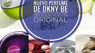 Nuevo Perfume de DKNY Be Delicious Summer Squeeze versus Original y otros DKNY montsebaglivi [upl. by Perni]