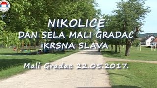 NIKOLICE  Mali Gradac 22052017 [upl. by Jurgen366]