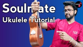 Soulmate Ukulele Tutorial  Badshah X Arijit Singh  Easy Ukulele Songs For Beginners  Subhro Paul [upl. by Ahsikit612]