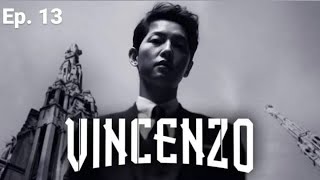 Vincenzo  Episode 13 Song joongki amp Jeon yeobeen  Hindi Dubbed [upl. by Eitten86]