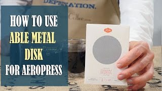 How to make great Coffee with Able Metal Disk Filter for Aeropress instructions  Aeropress Recipe [upl. by Argent]