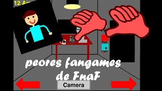 TOP 5 PEORES FANGAMES DE FNAF [upl. by Shiri]